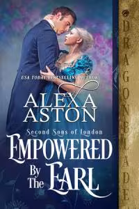 Empowered by the Earl - Book 3 Second Sons of London
