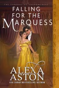 Falling for the Marquess - Book 3 The Strongs of Shadowcrest