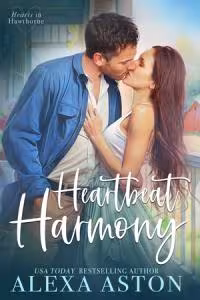 Heartbeat Harmony - Book 2 Hearts in Hawthorne