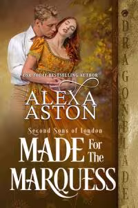 Made for the Marquess - Book 4 Second Sons of London