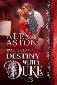 Destiny with a Duke - Book 5 Dukes Done Wrong