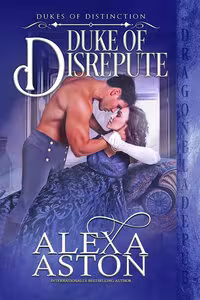 Duke of Disrepute - Book 3 Dukes of Distinction