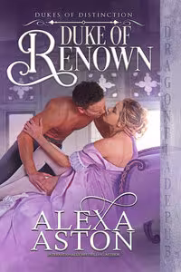 Duke of Renown - Book 1 Dukes of Distinction